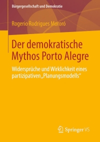 Cover image: Der demokratische Mythos Porto Alegre 9783658058883