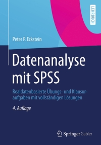 Omslagafbeelding: Datenanalyse mit SPSS 4th edition 9783658059071