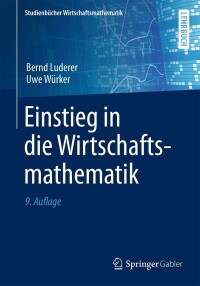 Cover image: Einstieg in die Wirtschaftsmathematik 9th edition 9783658059361