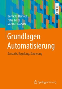 Imagen de portada: Grundlagen Automatisierung 9783658059606