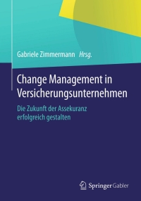 Cover image: Change Management in Versicherungsunternehmen 9783658059736