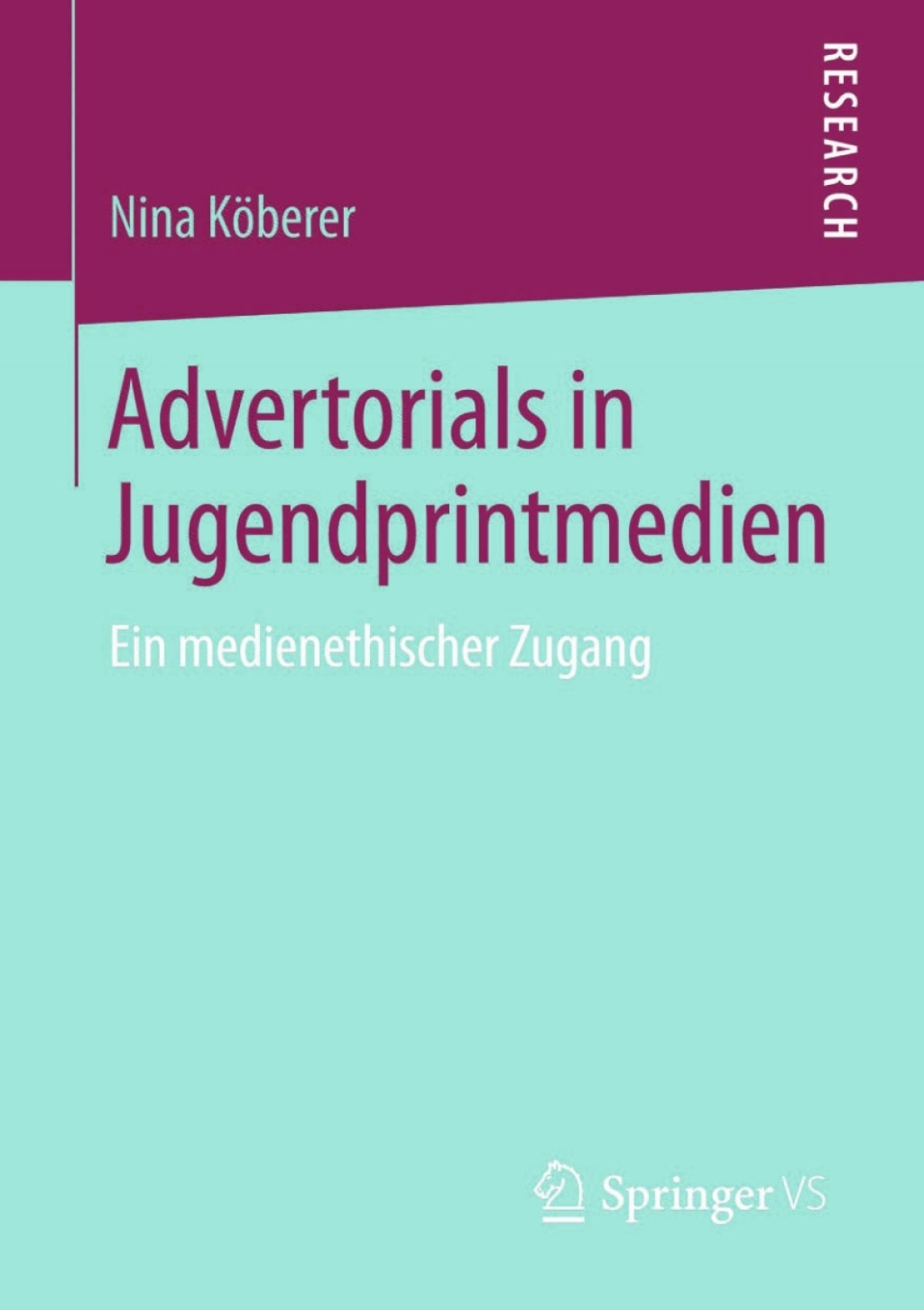 Advertorials in Jugendprintmedien Ein medienethischer Zugang