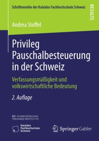 Cover image: Privileg Pauschalbesteuerung in der Schweiz 2nd edition 9783658060329