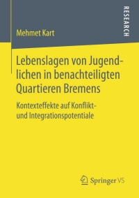 Cover image: Lebenslagen von Jugendlichen in benachteiligten Quartieren Bremens 9783658060657