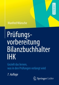 表紙画像: Prüfungsvorbereitung Bilanzbuchhalter IHK 7th edition 9783658061159