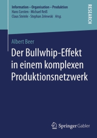 Cover image: Der Bullwhip-Effekt in einem komplexen Produktionsnetzwerk 9783658061173