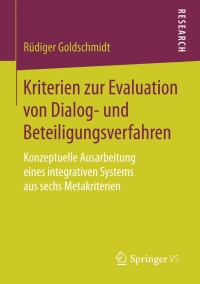 صورة الغلاف: Kriterien zur Evaluation von Dialog- und Beteiligungsverfahren 9783658061197