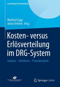 Cover image: Kosten- versus Erlösverteilung im DRG-System 9783658061302
