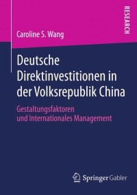 Cover image: Deutsche Direktinvestitionen in der Volksrepublik China 9783658061388