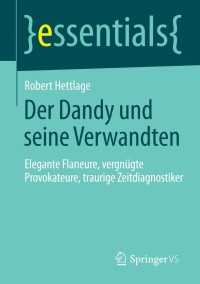 Cover image: Der Dandy und seine Verwandten 9783658061425