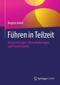 Cover image: Führen in Teilzeit 9783658061623