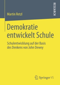 صورة الغلاف: Demokratie entwickelt Schule 9783658062132