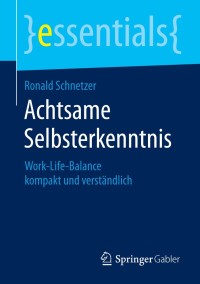 Cover image: Achtsame Selbsterkenntnis 9783658062422