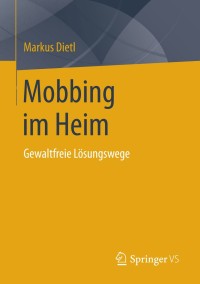 Cover image: Mobbing im Heim 9783658062507