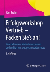 Cover image: Erfolgsworkshop Vertrieb - Packen Sie's an! 2nd edition 9783658063153