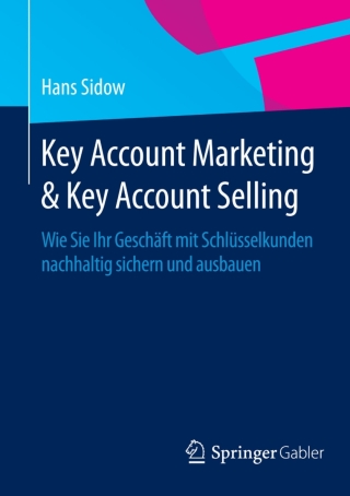 Cover image: Key Account Marketing & Key Account Selling 9783658063542