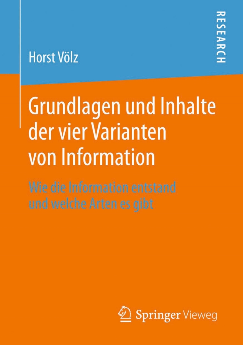 Grundlagen und Inhalte der vier Varianten von Information Wie die Information entstand und welche Arten es gibt