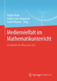 Cover image: Medienvielfalt im Mathematikunterricht 9783658064488