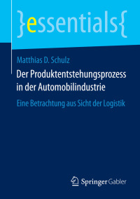 Immagine di copertina: Der Produktentstehungsprozess in der Automobilindustrie 9783658064631