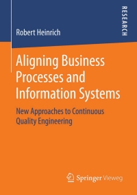 表紙画像: Aligning Business Processes and Information Systems 9783658065171