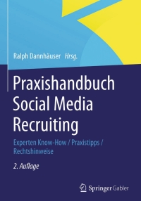 表紙画像: Praxishandbuch Social Media Recruiting 2nd edition 9783658065720