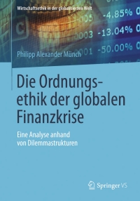 Cover image: Die Ordnungsethik der globalen Finanzkrise 9783658066079