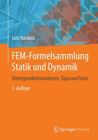 表紙画像: FEM-Formelsammlung Statik und Dynamik 3rd edition 9783658066291