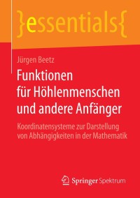 Omslagafbeelding: Funktionen für Höhlenmenschen und andere Anfänger 9783658066857