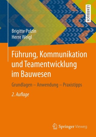 Cover image: Führung, Kommunikation und Teamentwicklung im Bauwesen 2nd edition 9783658066970