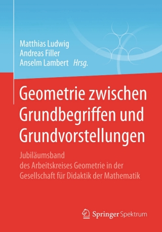 Cover image: Geometrie zwischen Grundbegriffen und Grundvorstellungen 9783658068349
