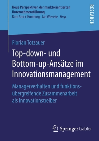 Titelbild: Top-down- und Bottom-up-Ansätze im Innovationsmanagement 9783658068400