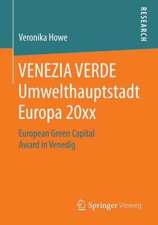 Cover image: VENEZIA VERDE Umwelthauptstadt Europa 20xx 9783658068660