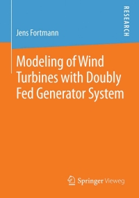 Cover image: Modeling of Wind Turbines with Doubly Fed Generator System 9783658068813