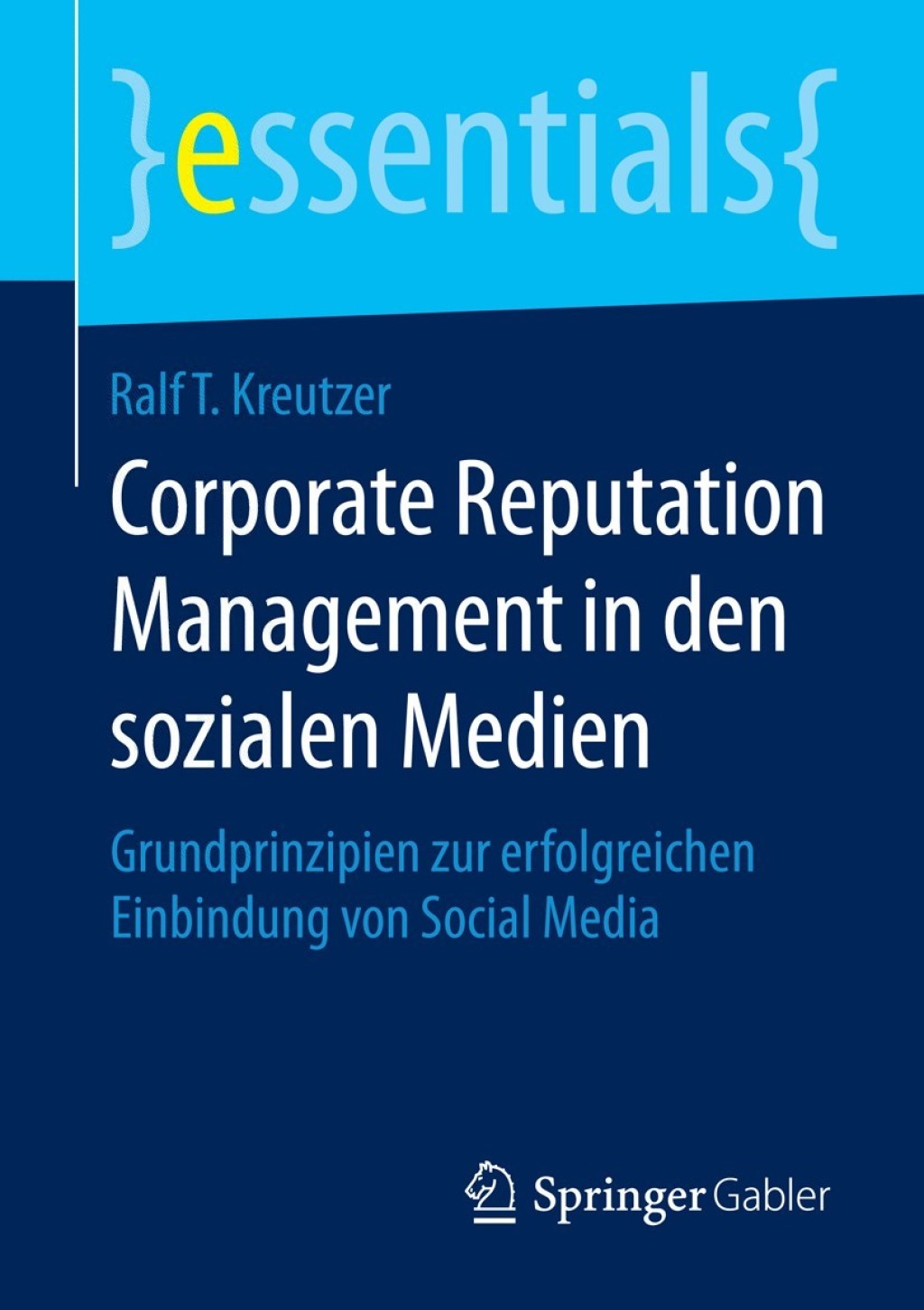 Corporate Reputation Management in den sozialen Medien Grundprinzipien zur erfolgreichen Einbindung von Social Media
