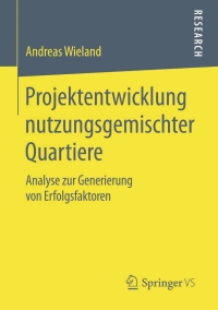 Omslagafbeelding: Projektentwicklung nutzungsgemischter Quartiere 9783658069025