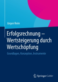 Cover image: Erfolgsrechnung - Wertsteigerung durch Wertschöpfung 9783658069087