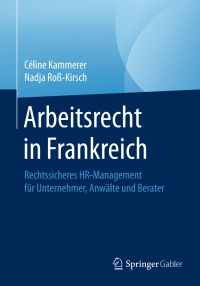Cover image: Arbeitsrecht in Frankreich 9783658069100