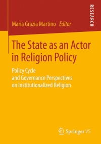 Imagen de portada: The State as an Actor in Religion Policy 9783658069445