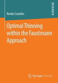 Imagen de portada: Optimal Thinning within the Faustmann Approach 9783658069582