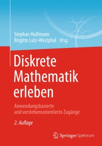 Cover image: Diskrete Mathematik erleben 2nd edition 9783658069926