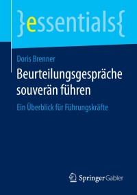 Cover image: Beurteilungsgespräche souverän führen 9783658069988