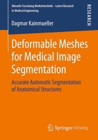 Cover image: Deformable Meshes for Medical Image Segmentation 9783658070144