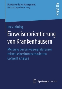 Cover image: Einweiserorientierung von Krankenhäusern 9783658070823