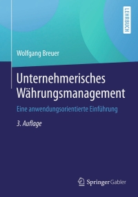 Omslagafbeelding: Unternehmerisches Währungsmanagement 3rd edition 9783658071073