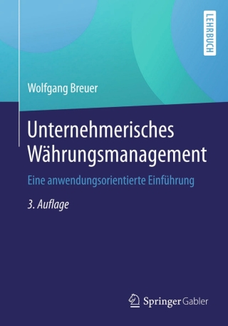 Cover image: Unternehmerisches Währungsmanagement 3rd edition 9783658071073