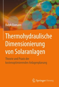Cover image: Thermohydraulische Dimensionierung von Solaranlagen 9783658071240