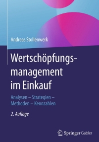 صورة الغلاف: Wertschöpfungsmanagement im Einkauf 2nd edition 9783658071325