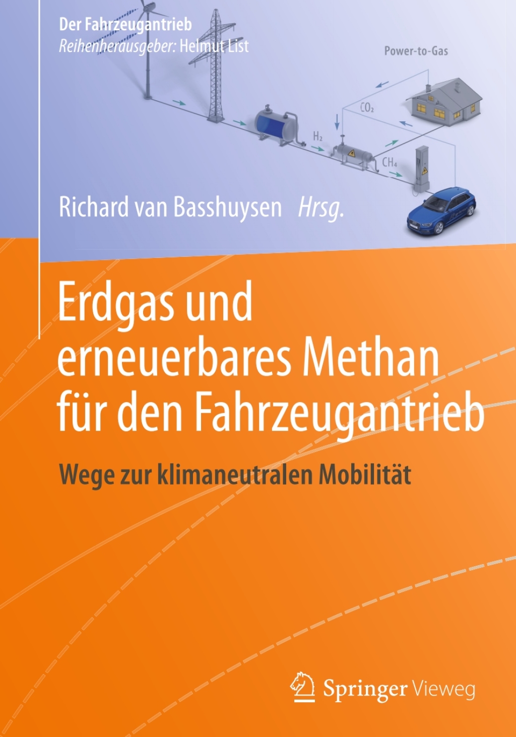 Erdgas und erneuerbares Methan für den Fahrzeugantrieb Wege zur klimaneutralen Mobilität