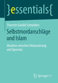 Imagen de portada: Selbstmordanschläge und Islam 9783658071622