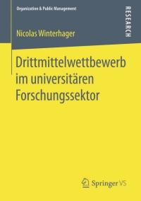 Imagen de portada: Drittmittelwettbewerb im universitären Forschungssektor 9783658071875